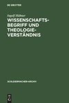 Wissenschaftsbegriff und Theologieverständnis