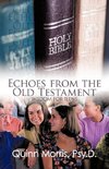 Echoes from the Old Testament