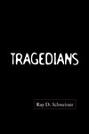 Tragedians