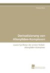 Derivatisierung von Allenyliden-Komplexen