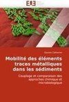 Mobilité des éléments traces métalliques dans les sédiments