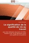 La signification de la qualité de vie au travail