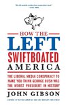 How the Left Swiftboated America