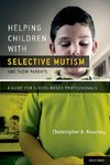 Kearney, P: Helping Children with Selective Mutism and Their