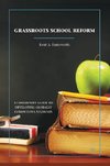 Grassroots School Reform