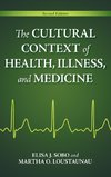 The Cultural Context of Health, Illness, and Medicine