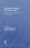 Midgley, J: Grassroots Social Security in Asia