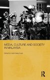 Media, Culture and Society in Malaysia