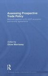 Morrissey, O: Assessing Prospective Trade Policy