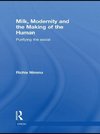 Nimmo, R: Milk, Modernity and the Making of the Human