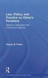 Potter, P: Law, Policy, and Practice on China's Periphery