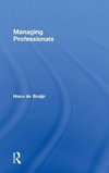 Bruijn, H: Managing Professionals