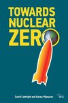 Towards Nuclear Zero