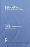 Dyck, J: Politics and the Religious Imagination