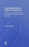 Lennard, D: Coaching Models: A Cultural Perspective