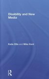 Ellis, K: Disability and New Media