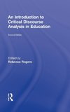 Rogers, R: Introduction to Critical Discourse Analysis in Ed