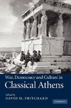 War, Democracy and Culture in Classical Athens