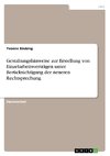 Gestaltungshinweise zur Erstellung von Einzelarbeitsverträgen unter Berücksichtigung der neueren Rechtsprechung