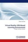 Virtual Reality (VR)-Based Learning Environment