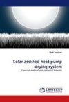 Solar assisted heat pump drying system