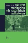 Umweltmonitoring mit natürlichen Indikatoren