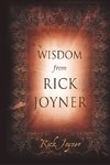 Wisdom from Rick Joyner