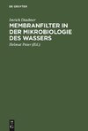 Membranfilter in der Mikrobiologie des Wassers