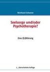 Seelsorge und/oder Psychotherapie?