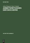 Arbeitsmethoden der Biochemie