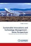 Sustainable Innovations and Technology Management - Some Perspectives