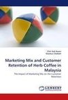 Marketing Mix and Customer Retention of Herb Coffee in Malaysia