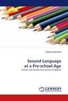 Second Language at a Pre-school Age