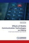 Effects of Mobile Communication Technologies on Elderly