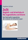 JuSt - Begleit- und Arbeitsbuch für Jugendliche und Eltern