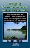 Minoli, D: Designing Green Networks and Network Operations