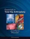 Parvizi, J:  Essentials in Total Hip Arthroplasty