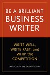 Be a Brilliant Business Writer