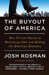 Kosman, J:  The Buyout Of America