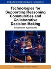 Technologies for Supporting Reasoning Communities and Collaborative Decision Making