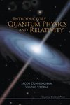 INTRODUCTORY QUANTUM PHYSICS AND RELATIVITY