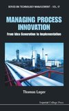 MANAGING PROCESS INNOVATION