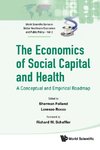 Sherman, F:  Economics Of Social Capital And Health, The: A