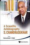 C, W:  Scientific Autobiography, A: S Chandrasekhar