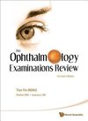 The Ophthalmology Examinations Review