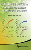 CONTROLLING STEADY-STATE AND DYNAMICAL PROPERTIES OF ATOMIC OPTICAL BISTABILITY