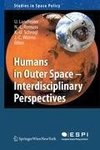 Humans in Outer Space - Interdisciplinary Perspective