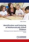 Identification and Fostering of Mathematically Gifted Children