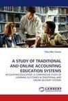 A STUDY OF TRADITIONAL AND ONLINE ACCOUNTING EDUCATION SYSTEMS