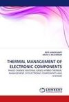 THERMAL MANAGEMENT OF ELECTRONIC COMPONENTS